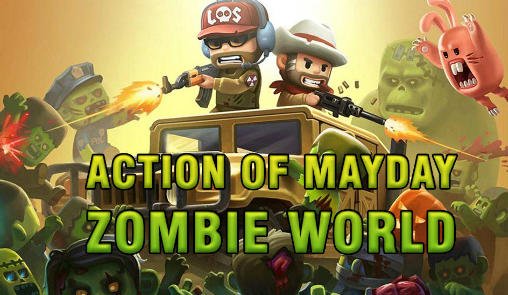 download Action of mayday: Zombie world apk